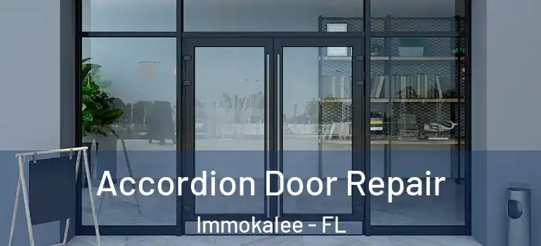  Accordion Door Repair Immokalee - FL
