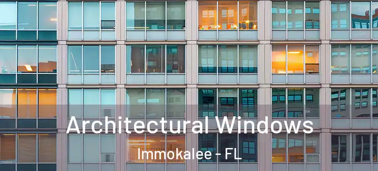  Architectural Windows Immokalee - FL