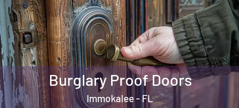  Burglary Proof Doors Immokalee - FL