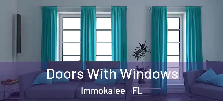  Doors With Windows Immokalee - FL