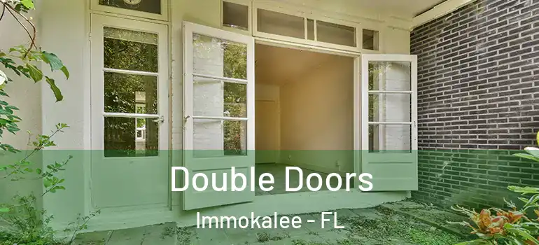  Double Doors Immokalee - FL