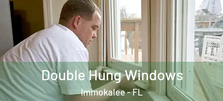  Double Hung Windows Immokalee - FL