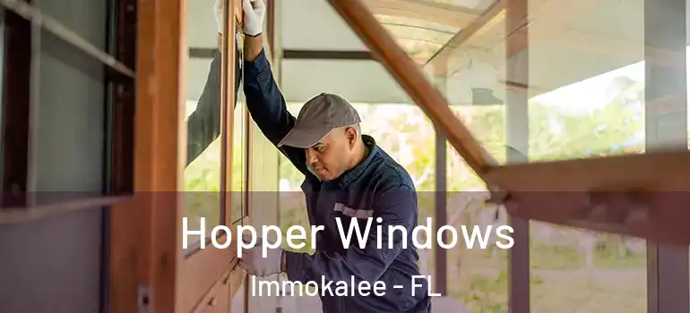  Hopper Windows Immokalee - FL