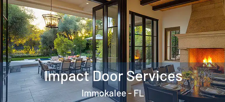  Impact Door Services Immokalee - FL