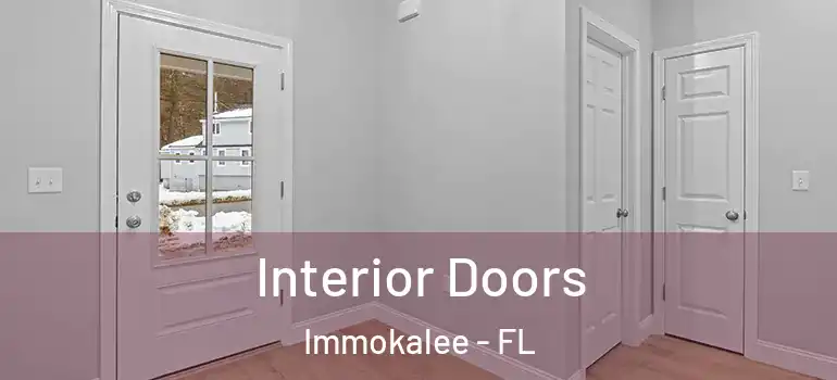  Interior Doors Immokalee - FL