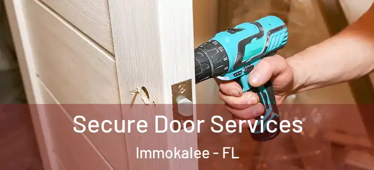  Secure Door Services Immokalee - FL